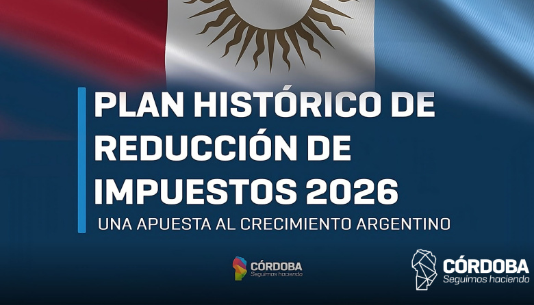 LLARYORA ANUNCIÓ UN PLAN HISTÓRICO DE REDUCCIÓN DE IMPUESTOS PARA 2026