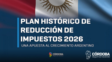 LLARYORA ANUNCIÓ UN PLAN HISTÓRICO DE REDUCCIÓN DE IMPUESTOS PARA 2026